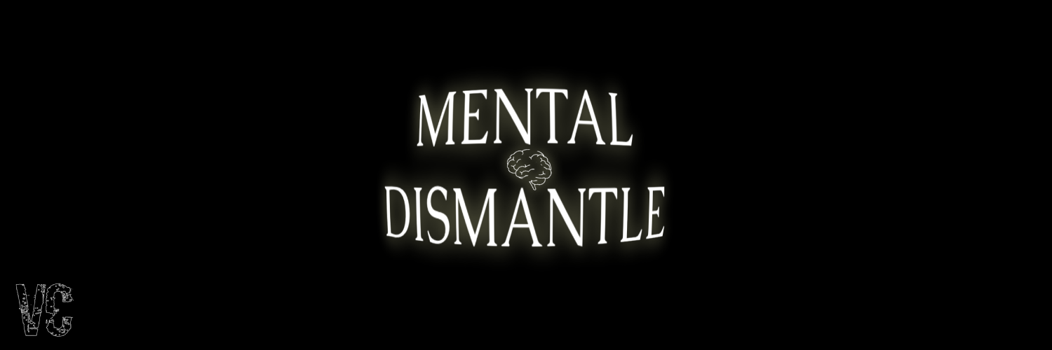 Mental Dismantle