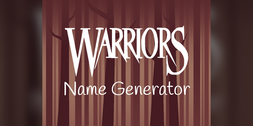 Cover image for Warrior Cats Name Generator