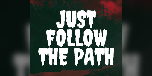 Cover image for Just Follow The Path