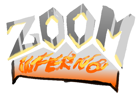 ZOOM: Inferno