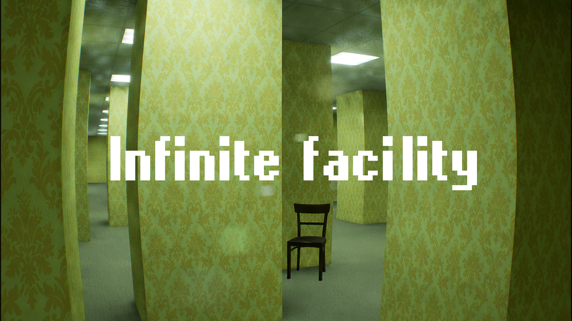 Infinite facility