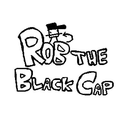 Rob The Black Cap (Demo 1)