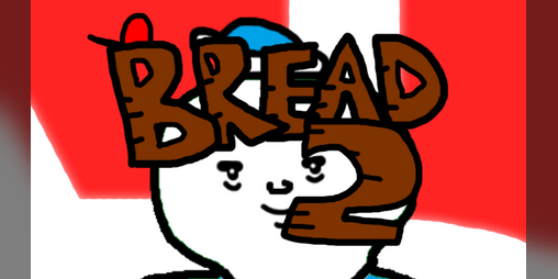 Cover image for BREAD 2 - An Open World First-Person Adventure Game