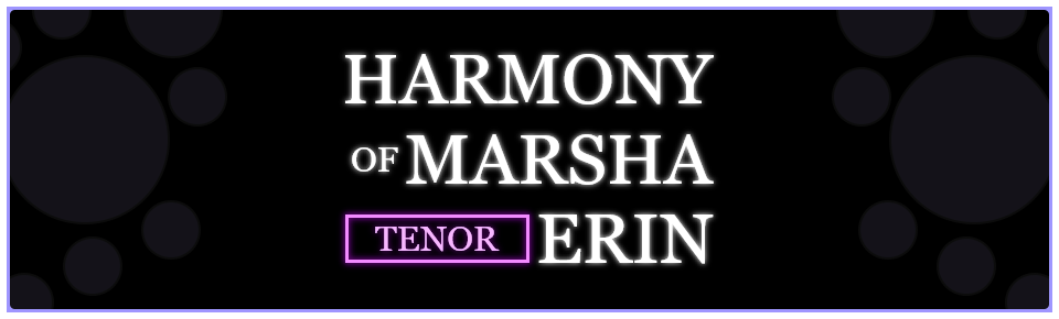 Harmony of Marsha Erin - Tenor