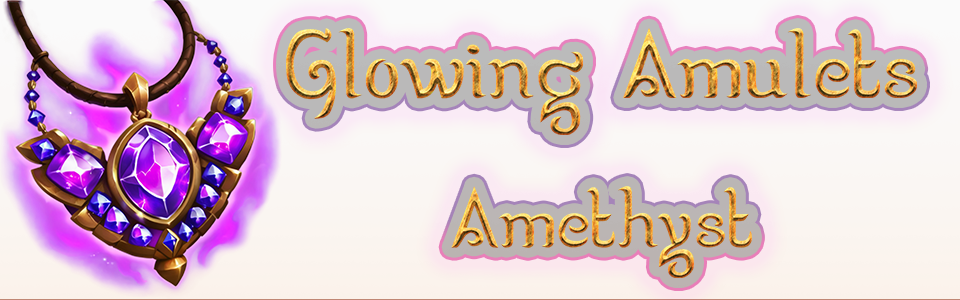 Glowing Amulets - Amethyst