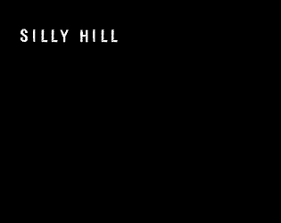 Silly Hill