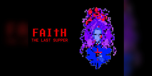 Cover image for FAITH: The Last Supper
