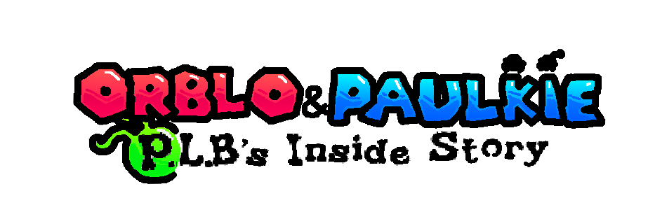 Orblo & Paulkie: P.L.B's Inside Story