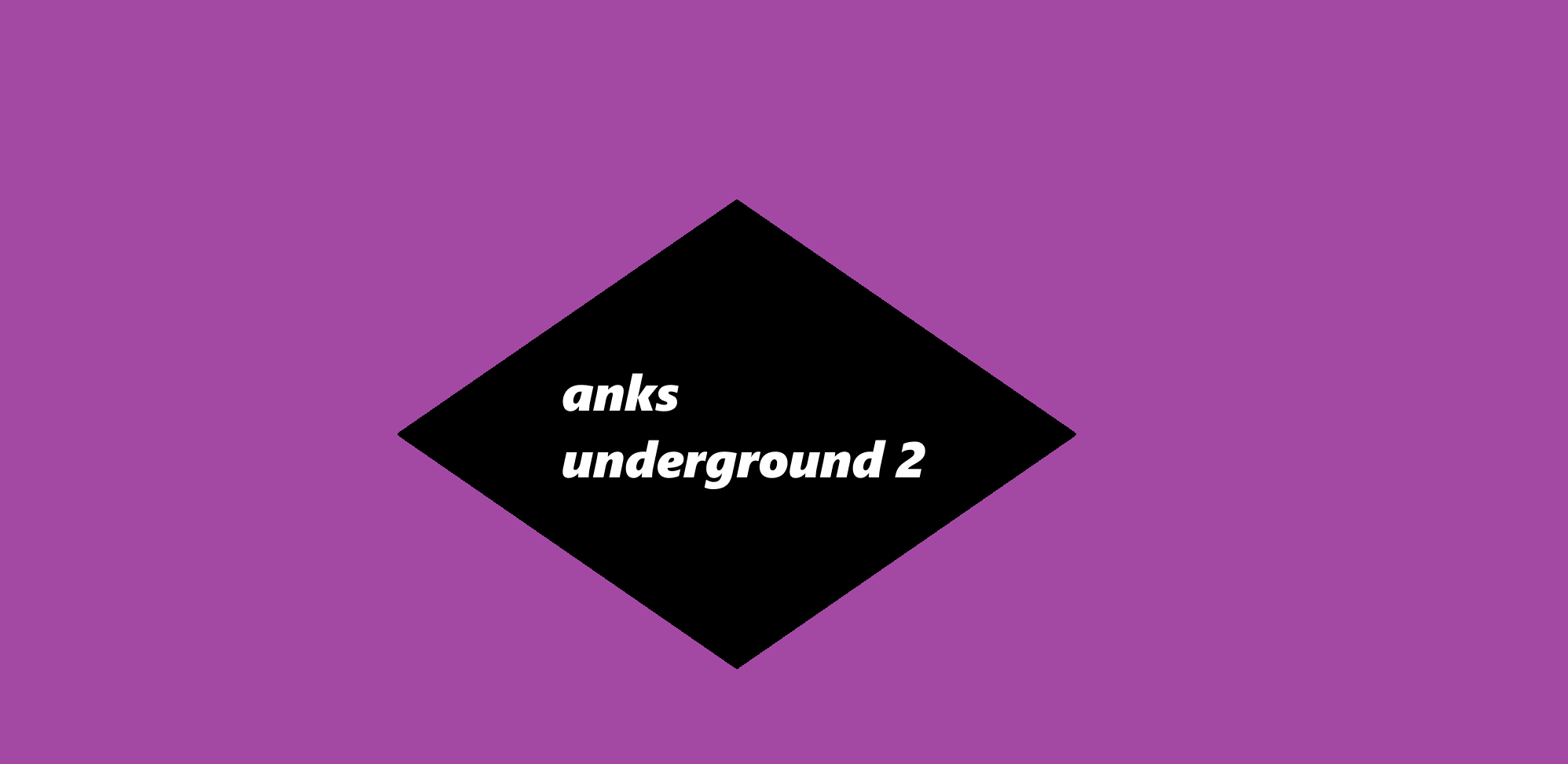 anks underground 2 remix