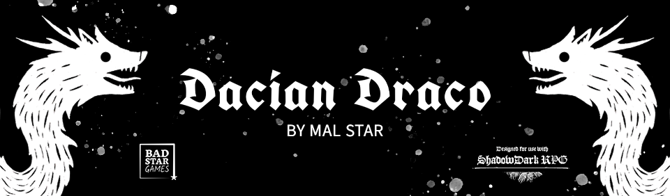 Dacian Draco | A Shadowdark Adventure Module