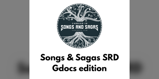 Cover image for Songs & Sagas SRD Gdocs edition