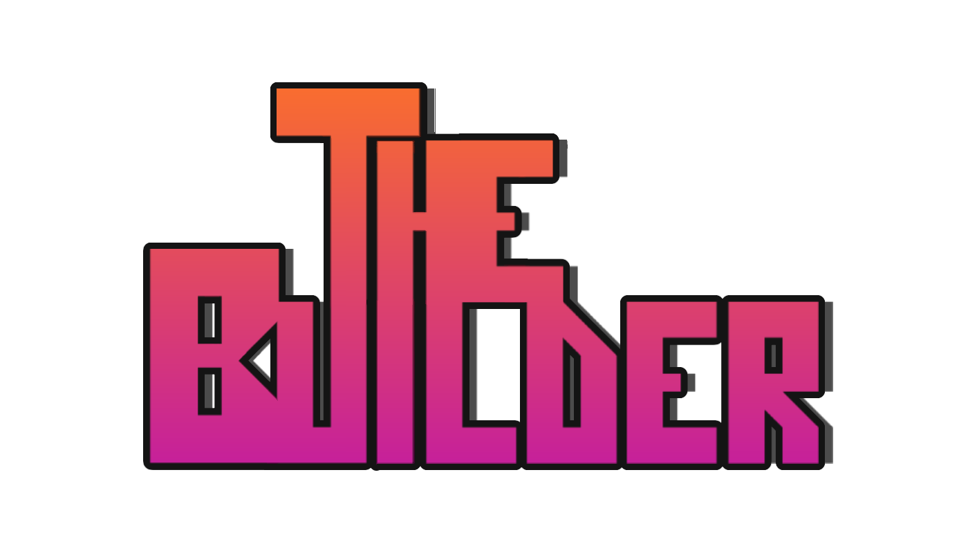 The Builder