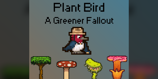 Cover image for Plant Bird: A Greener Fallout