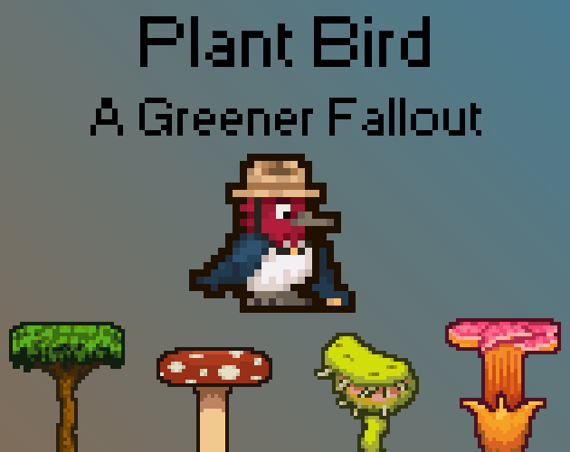 Cover image for Plant Bird: A Greener Fallout
