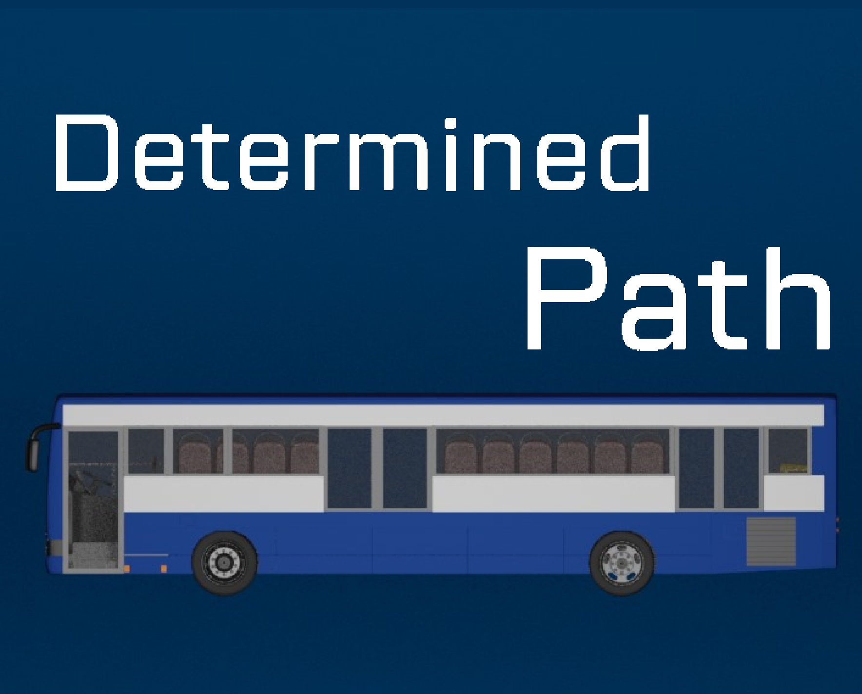 Determined Path