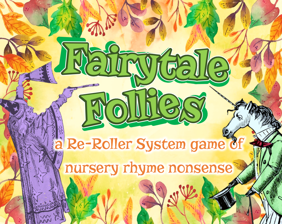Cover image for Fairytale Follies: A Re-Roller System Game
