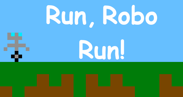 Run, Robo Run!