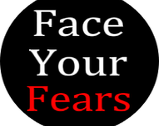 Face Your Fears