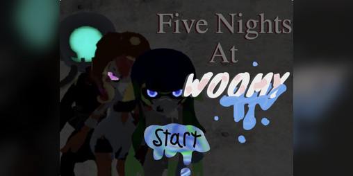 Cover image for Five Nights At Woomy (splatoon fan game)-Updated