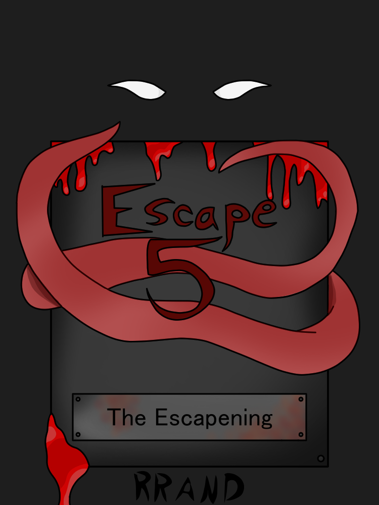 Escape 5 The Escapening