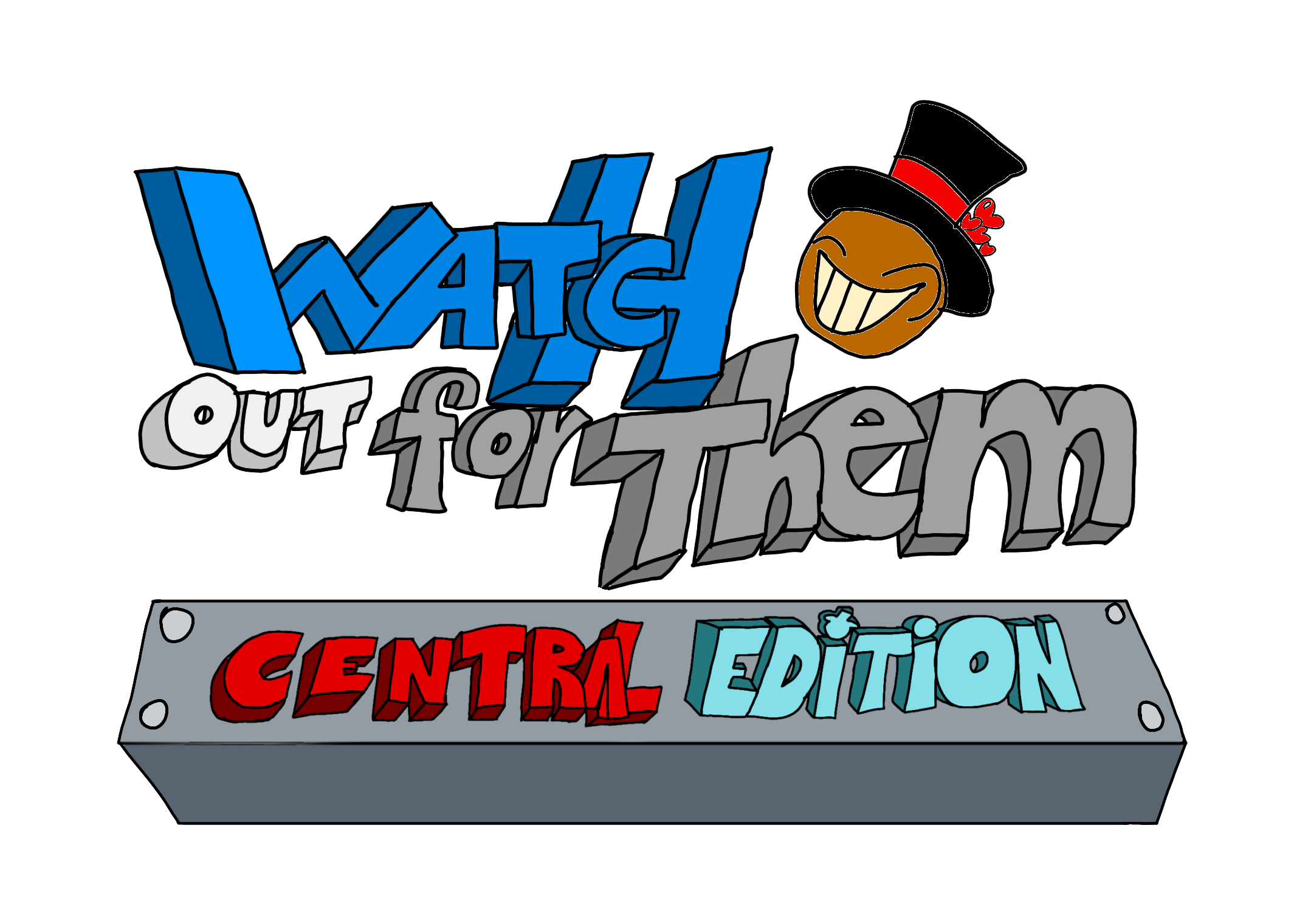 Watch out for them: Central Edition