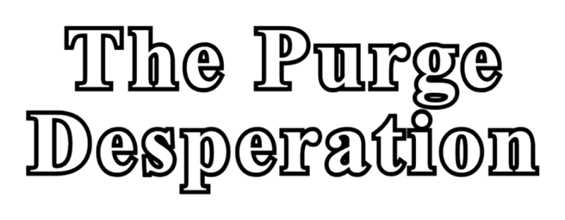 The Purge: Desperation