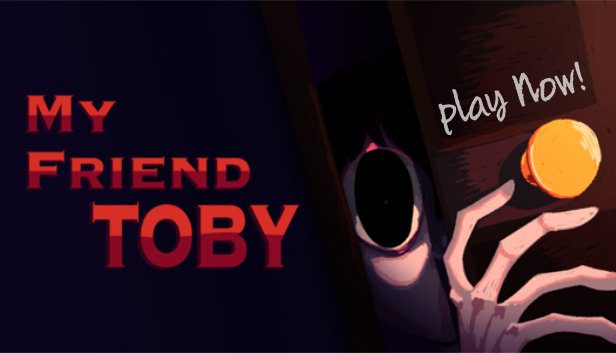 Play My Friend Toby