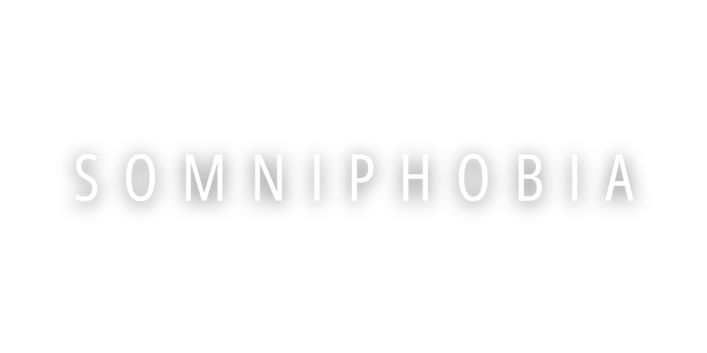 Somniphobia (BETA)