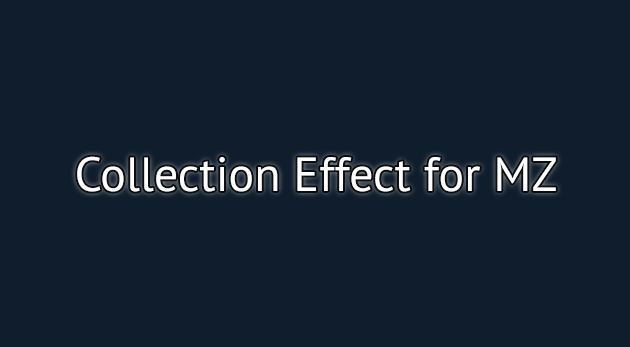 Collection Effect Plugin - RPG Maker MZ