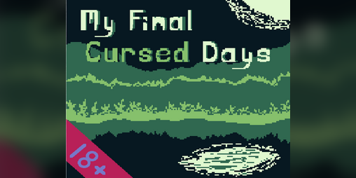 Cover image for My Final Cursed Days (18+)