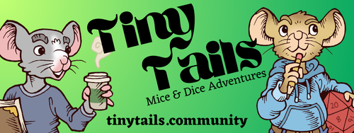 Tiny Tails - Mice & Dice Adventures - tinytails.community