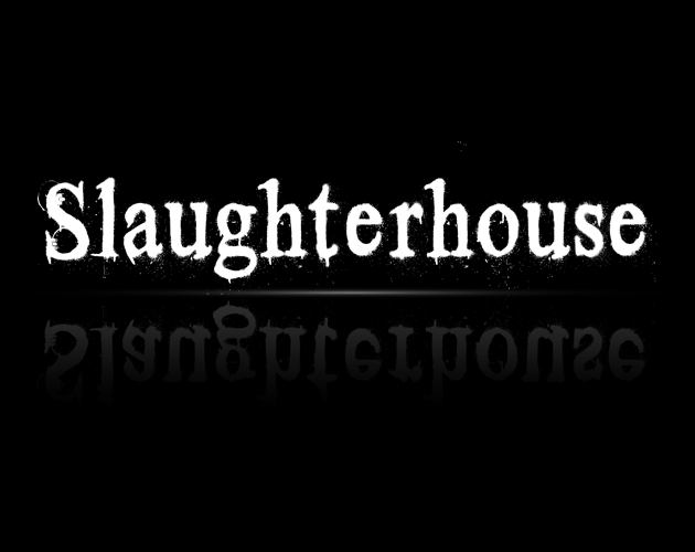 Slaughter House