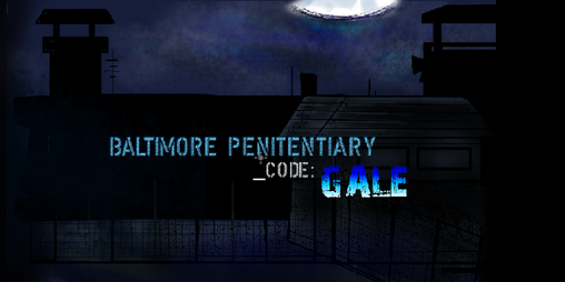 Cover image for Baltimore Penitentiary: Code GALE