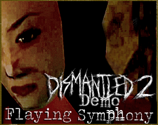 Cover image for Dismantled 2 Demo: Flaying Symphony