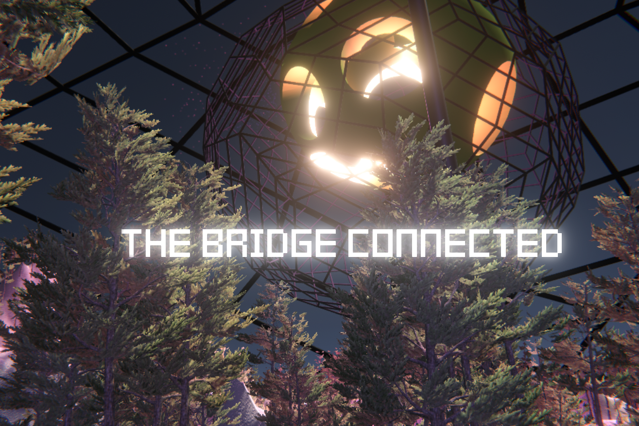 The Bridge Connected