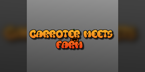 Cover image for Carroter Meets Farm