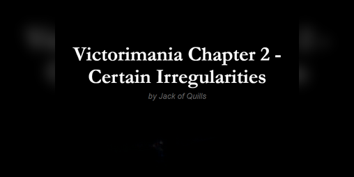Cover image for Victorimania Chapter 2: Certain Irregularities