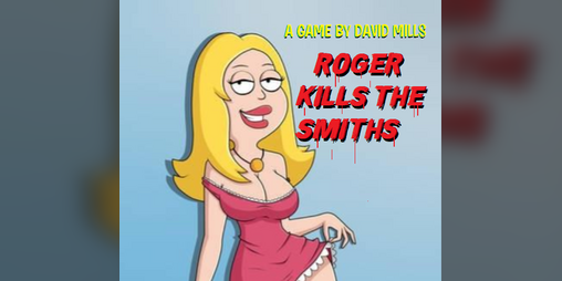 Cover image for Roger KILLS The Smiths! (American Dad)