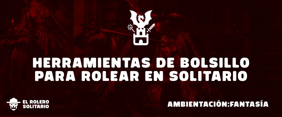 Tablas aleatorias de bolsillo para rol en solitario - Fantasía