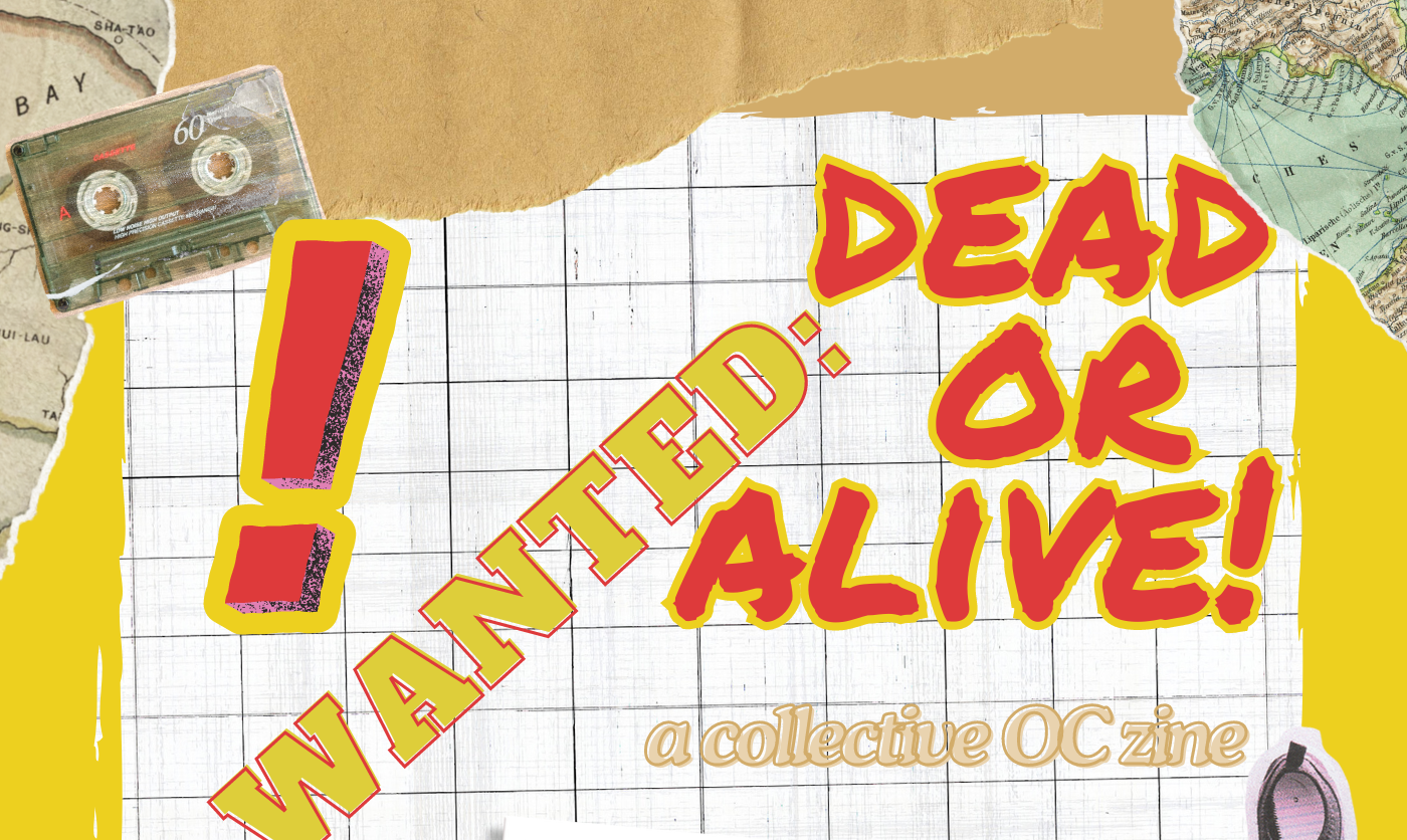 Cover image for Wanted: DEAD OR ALIVE!, a zine