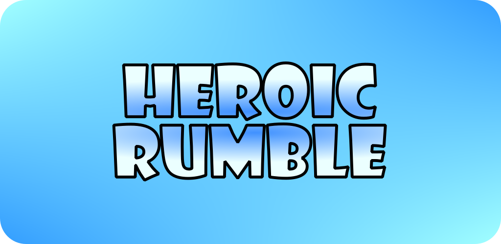 Heroic Rumble