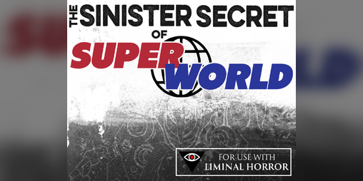 Cover image for The Sinister Secret of SuperWorld