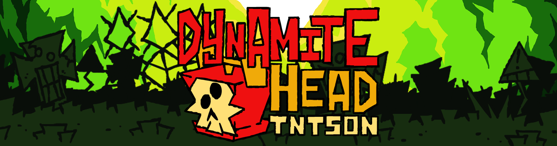 DYNAMITEHEAD TNTSON (The Toxic Demo)