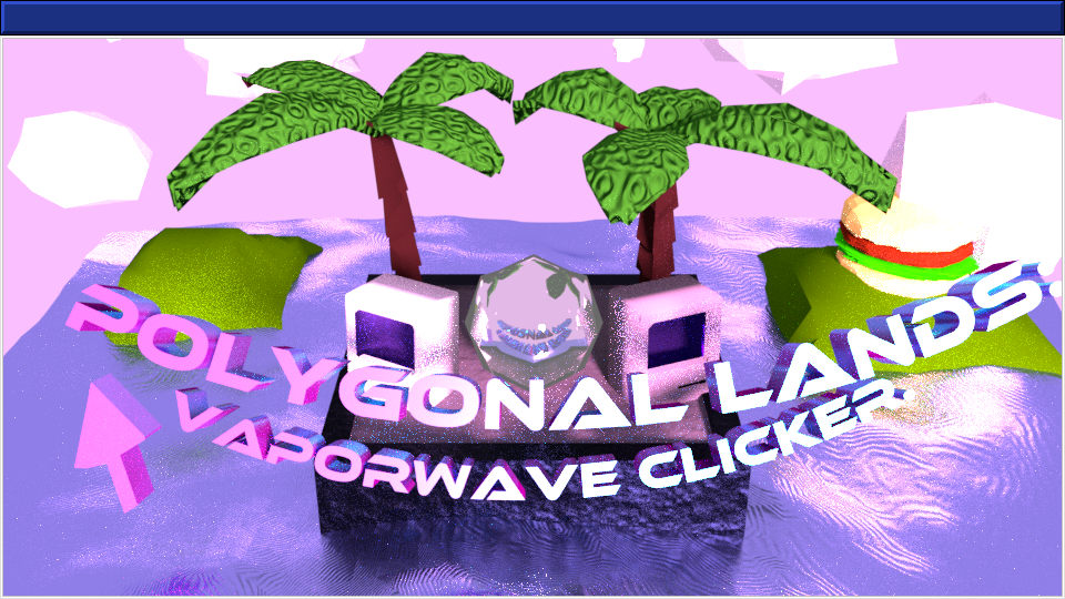 Vaporwave Clicker : Polygonal Lands