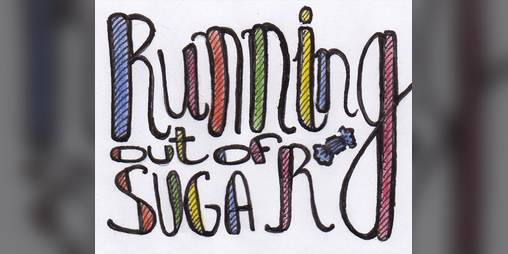 Cover image for Running out of Sugar