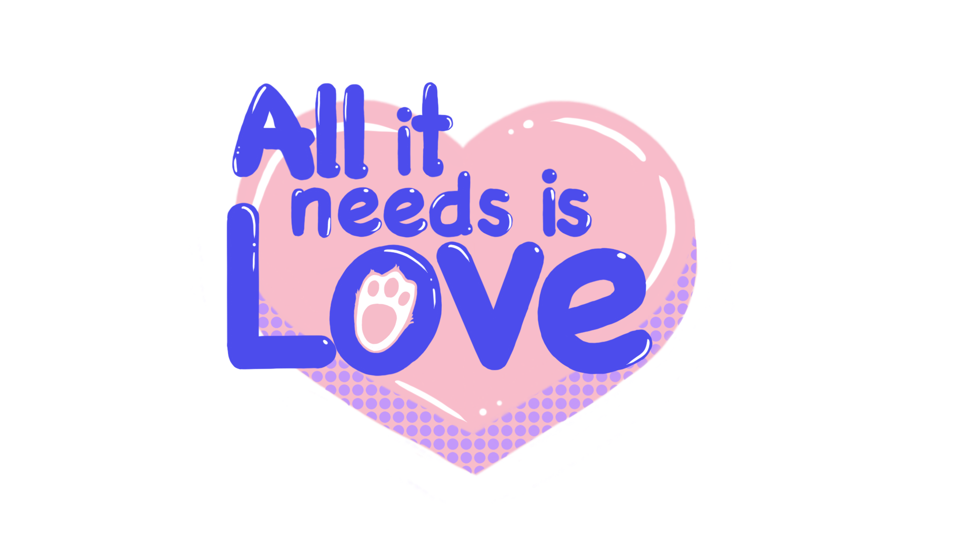 Cover image for All It Needs Is Love