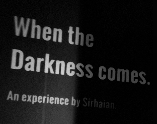 the darkness that comes