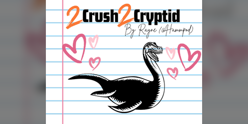 Cover image for 2 Crush 2 Cryptid