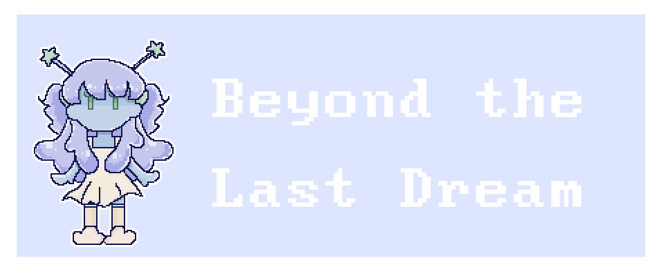 Beyond the Last Dream