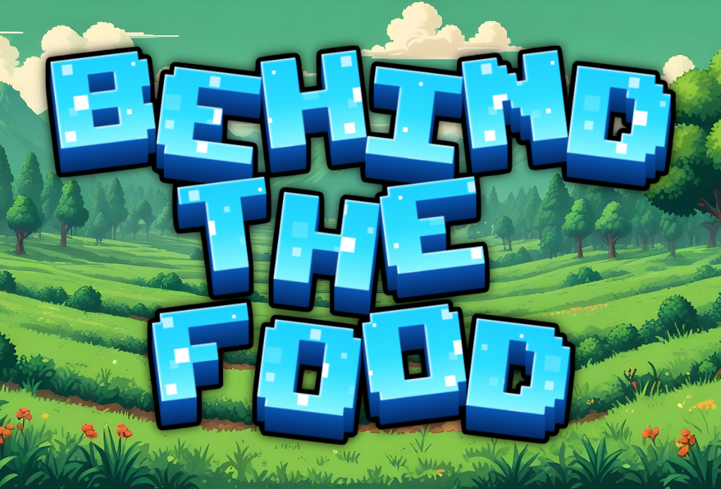 Behind The Food